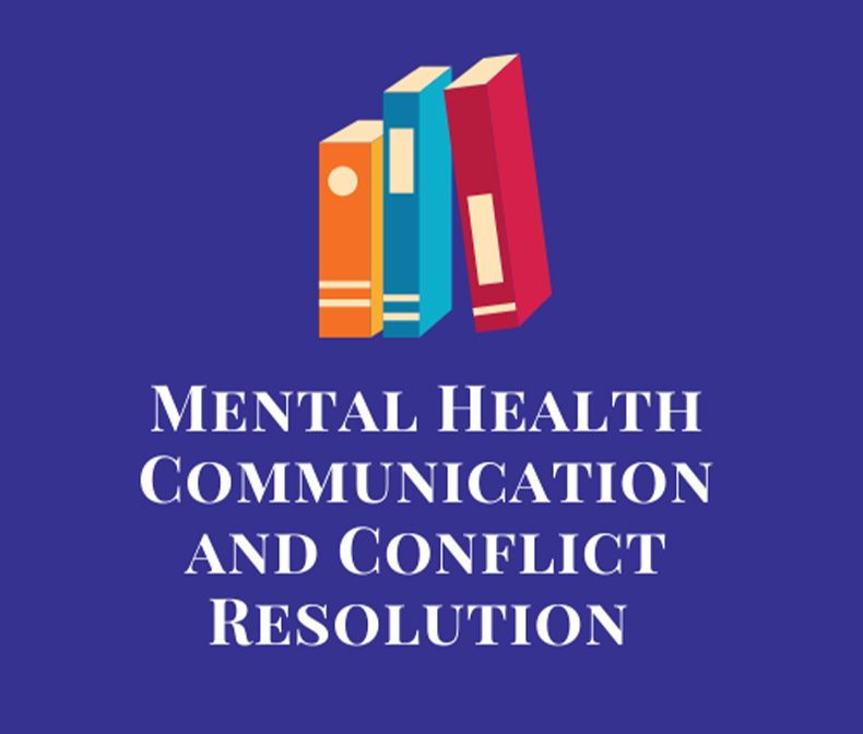 Illustration of books and headline that reads Mental Health Communication and Conflict Resolution