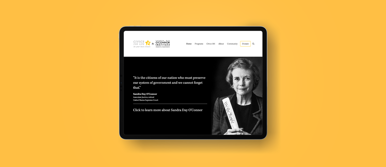 Sandra Day O’Connor Institute Launches Civics For Life Online Education Platform