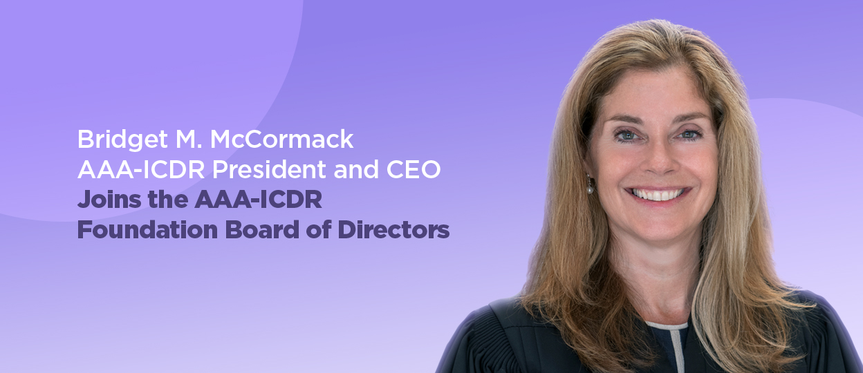 Bridget M. McCormack AAA-ICDR President and CEO Joins the AAA-ICDR Foundation Board